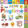 Cover: My First Playtime - DK Publishing (Dorling Kindersley)