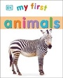 Cover: My First Animals - DK Children