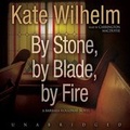 Cover: By Stone, by Blade, by Fire - Blackstone Publishing