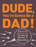 Cover: Dude, You're Gonna Be a Dad! - Tantor Media, Inc
