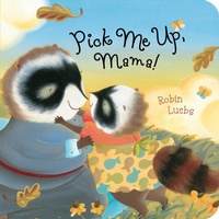 Enlarge image Cover: Pick Me Up, Mama! - Little Simon