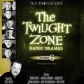 Cover: The Twilight Zone Radio Dramas, Vol. 6 - Falcon Picture Group, LLC