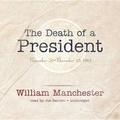 Cover: The Death of a President - Blackstone Publishing