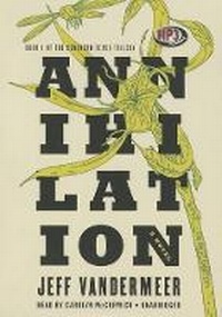 Enlarge image Cover: Annihilation - Blackstone Publishing
