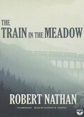 Cover: The Train in the Meadow - Blackstone Audiobooks