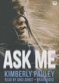 Cover: Ask Me - Blackstone Publishing