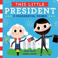 Abbildung von: This Little President - Simon & Schuster