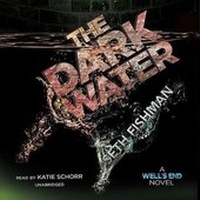 Enlarge image Cover: The Dark Water - Blackstone Publishing