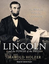 Abbildung von: Lincoln and the Power of the Press - Tantor Media, Inc