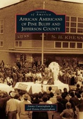Cover: African Americans of Pine Bluff and Jefferson County - Arcadia Publishing (SC)