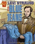 Cover: Levi Strauss and Blue Jeans - Capstone Press
