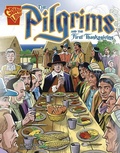 Cover: Graphic History Pilgrims and the First Thanksgiving - Capstone Press