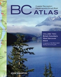 Abbildung von: BC Coastal Recreation Kayaking and Small Boat Atlas - Whitecap Books