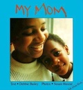 Cover: My Mom - Annick Press Ltd