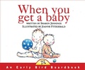 Cover: When You Get a Baby - Fitzhenry & Whiteside