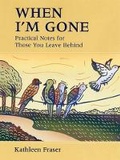 Cover: When I'm Gone: Practical Notes for Those You Leave Behind - Boston Mills Press