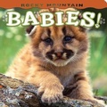 Cover: Rocky Mountain Babies! - Farcountry Press