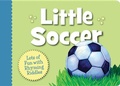 Cover: Little Soccer - Sleeping Bear Press