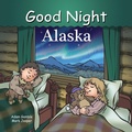 Cover: Good Night Alaska - Good Night Books