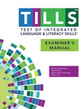 Cover: Test of Integrated Language and Literacy Skills (R) (TILLS (R)) Examiner's Manual - Brookes Publishing Co