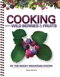 Cover: Cooking with Wild Berries & Fruits of the Rocky Mountain States - Advance Publishing In.,US