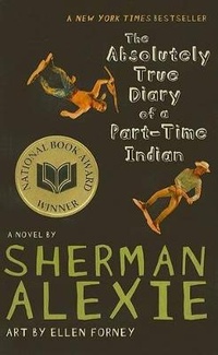 Enlarge image Cover: The Absolutely True Diary of a Part-Time Indian - Turtleback Books