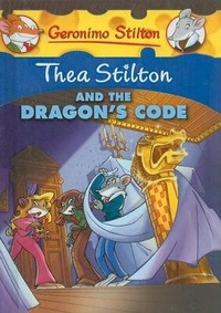 Enlarge image Cover: Thea Stilton and the Dragon's Code - Turtleback Books