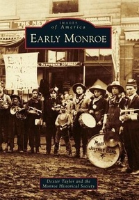 Enlarge image Cover: Early Monroe - Arcadia Publishing (SC)