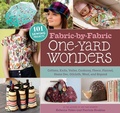 Cover: Fabric-by-Fabric One-Yard Wonders - Storey Publishing LLC