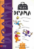Cover: All you need to teach Drama: Ages 5-8 - Macmillan Australia