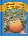 Cover: Plants Grow from Seeds - Capstone Press