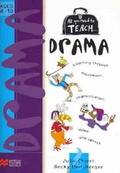 Cover: All you need to teach Drama: Ages 8-10 - Macmillan Australia
