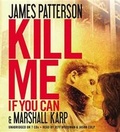 Cover: Kill Me If You Can - Audiogo