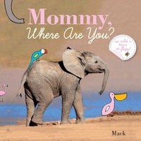Enlarge image Cover: Mommy, Where Are You? - Clavis Publishing