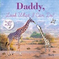 Cover: Daddy, Look What I Can Do - Clavis Publishing