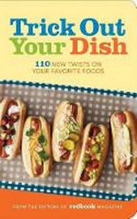 Enlarge image Cover: Trick Out Your Dish - Hearst