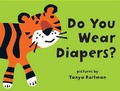Cover: Do You Wear Diapers? - Blue Apple Books