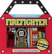 Enlarge image Cover: Pretend and Play: Firefighter - Advantage Publishers Group