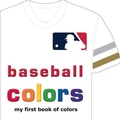 Cover: Mlb Baseball Colors-Board - Michaelson Entertainment