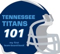 Cover: Tennessee Titans 101-Board - Michaelson Entertainment