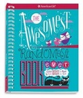 Cover: The Awesomest, Randomest Book Ever - American Girl Publishing Inc