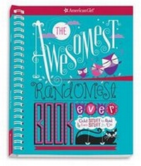 Enlarge image Cover: The Awesomest, Randomest Book Ever - American Girl Publishing Inc