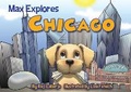 Cover: Max Explores Chicago - Triumph Books