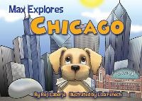 Enlarge image Cover: Max Explores Chicago - Triumph Books