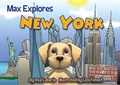 Cover: Max Explores New York - Triumph Books