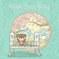 Cover: Hush Little Baby - Flowerpot Press