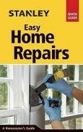 Cover: Stanley Easy Home Repairs - Taunton Press