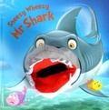 Cover: Sneezy Wheezy Mr Shark - Imagine That Publishing Ltd