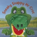 Cover: Sneaky Snappy Mr Croc - Imagine That Publishing Ltd