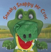 Enlarge image Cover: Sneaky Snappy Mr Croc - Imagine That Publishing Ltd